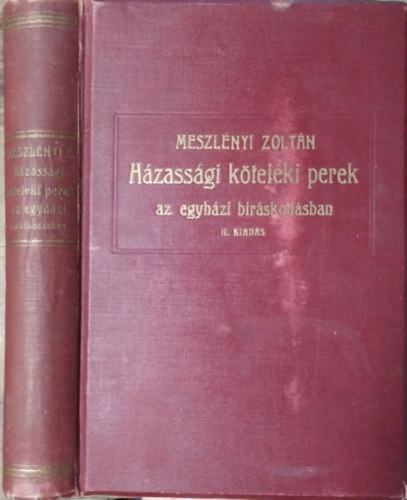 Meszlényi Zoltán: Házassági köteléki perek az egyházi bíráskodásban