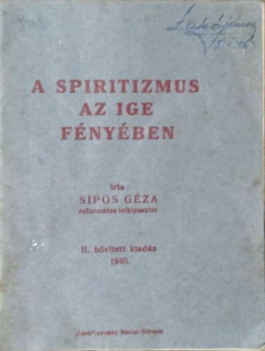 Sipos Géza: A spiritizmus az ige fényében