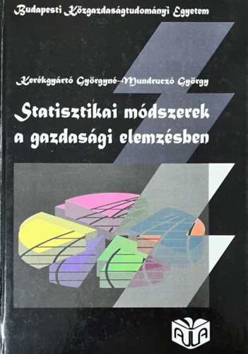 Kerékgyártó Györgyné-Mundruczó György: Statisztikai módszerek a gazdasági elemzésben