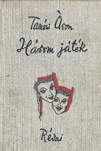 Tamási Áron: Három játék