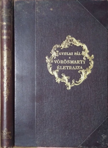 Gyulai Pál: Vörösmarty életrajza