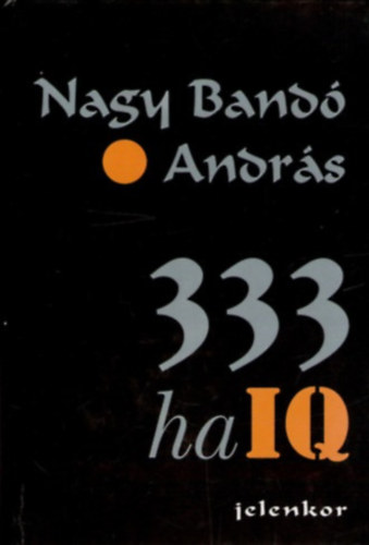 Nagy Bandó András: 333 haiq - A szerző fotóival
