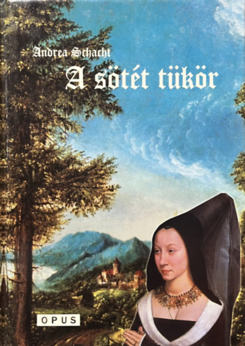 Andrea Schacht: A sötét tükör