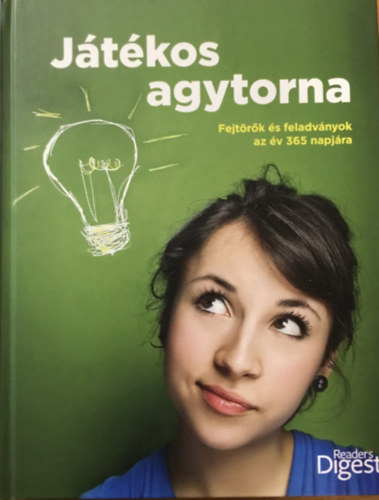 : Játékos agytorna - FEJTÖRŐK ÉS FELADVÁNYOK AZ ÉV 365 NAPJÁRA