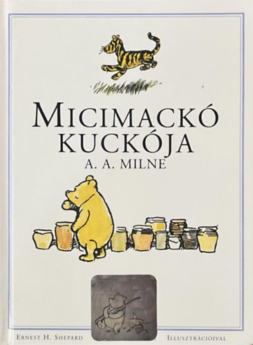 A. A. Milne: Micimackó kuckója