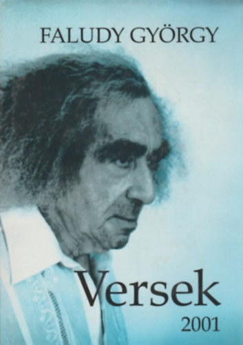 Faludy György: Versek 2001