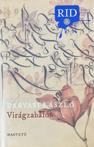 Darvasi László: Virágzabálók