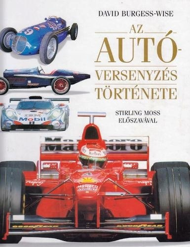 David Burgess-Wise: Az autóversenyzés története