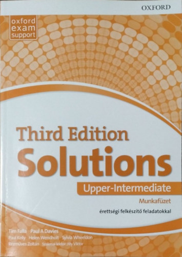 Tim Falla - Paul A Davies: Solutions (Third Edition) - Upper-Intermediate Munkafüzet érettségi felkészítő feladatokkal
