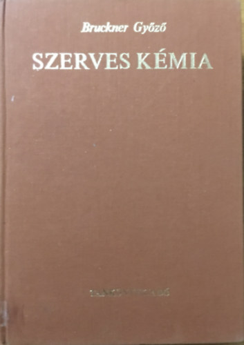 Bruckner Győző: Szerves kémia
