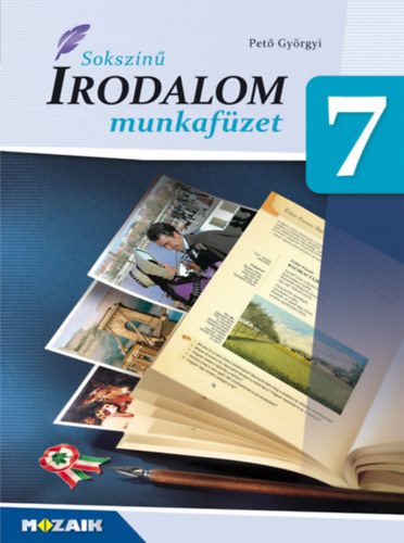 Pető Györgyi: Sokszínű irodalom munkafüzet 7. osztály