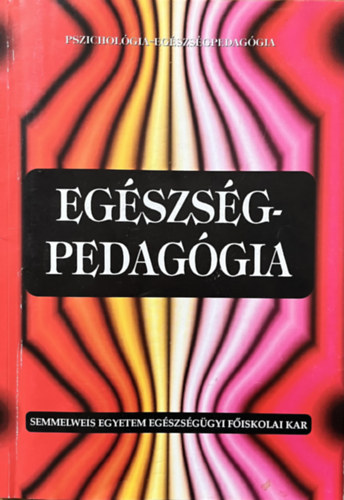 Dr. Seregi Judit: Egészségpedagógia