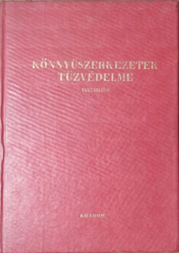 Pap Zoltán: Könnyűszerkezetek tűzvédelme - Tanulmány