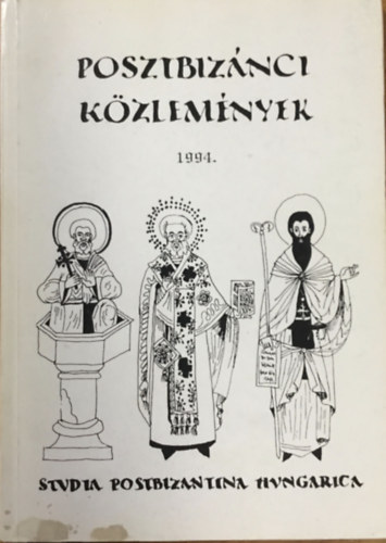 NAgy Márta (szerk.): Posztbizánci közlemények I.(1994)
