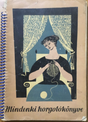 Bokoli Gyuláné: Mindenki horgolókönyve