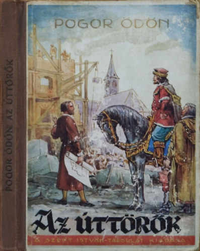 Pogor Ödön: Az úttörők