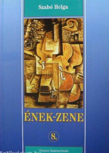 Szabó Helga: Ének - zene 8.o. (szakosított)