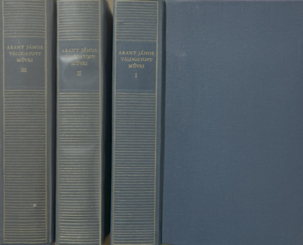 Arany János: Arany János válogatott művei I-III.