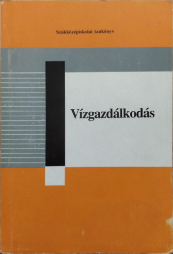 Wisnovszky Iván - Zsuffa Istvánné: Vízgazdálkodás
