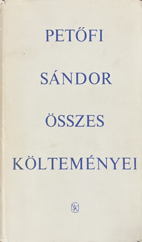 Petőfi Sándor: Petőfi Sándor összes költeményei II.