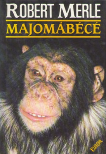 Robert Merle: Majomábécé