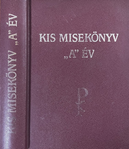 Dr.Konkoly István: Kis misekönyv "A" év