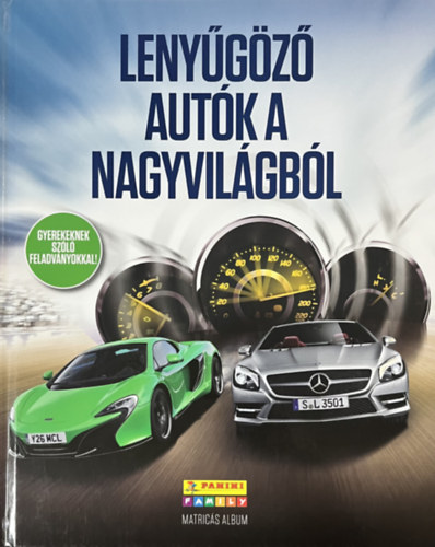 : Lenyűgöző autók a nagyvilágból