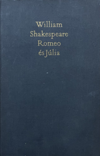 William Shakespeare: Rómeó és Júlia