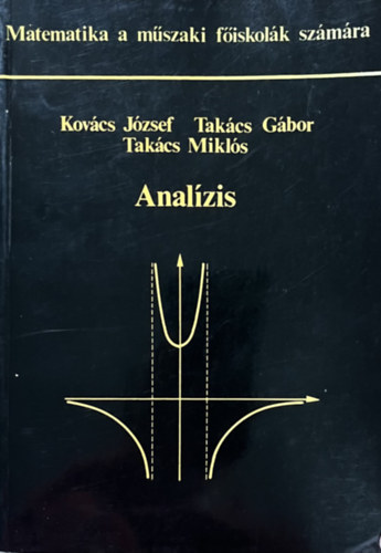 Takács Gábor Kovács József: Analízis