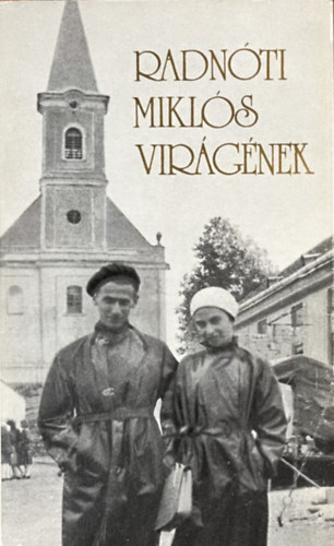 Radnóti Miklós: Virágének