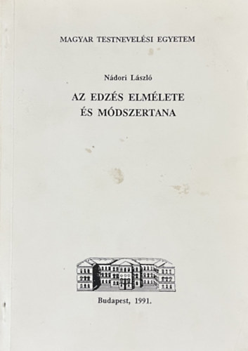 Dr. Nádori László: Az edzés elmélete és módszertana