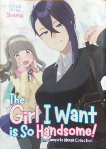 Yuama: The Girl I Want Is So Handsome! - The Complete Manga Collection
