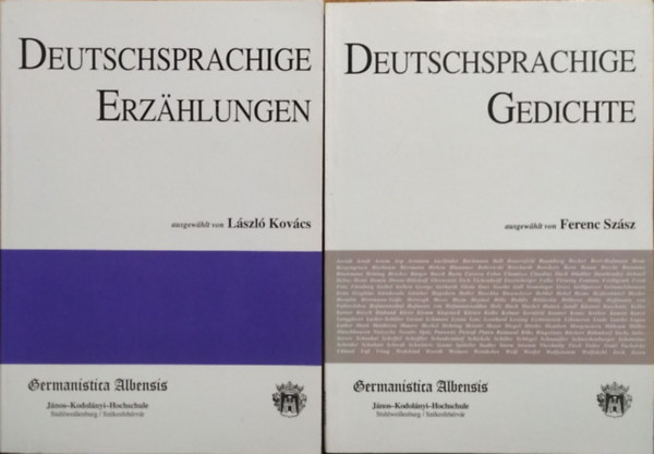 Kovács László - Szász Ferenc (vál.): Deutschsprachige Gedichte + Deutschsprachige Erzählungen (2 kötet)