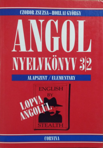 Czobor Zsuzsa-Horlai György: Angol nyelvkönyv 3/2 - Lopva angolul