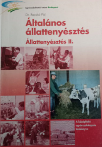 Dr. Racskó Pál: Általános állattenyésztés II.
