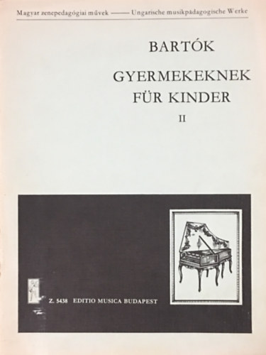 Kovács Mátyás (szerk.): Bartók Gyermekeknek - Für Kinder II.