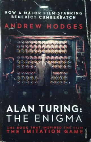 Andrew Hodges: Alan Turing: The Enigma
