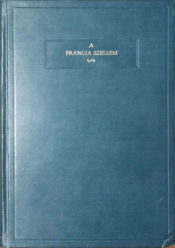 Eckhardt Sándor: A francia szellem