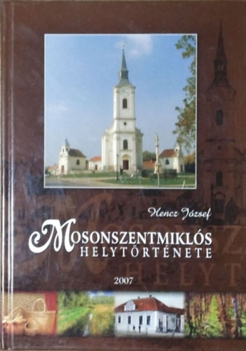 Hencz József: Mosonszentmiklós helytörténete