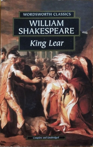 Shakespeare William: King Lear (Wordsworth Classics)
