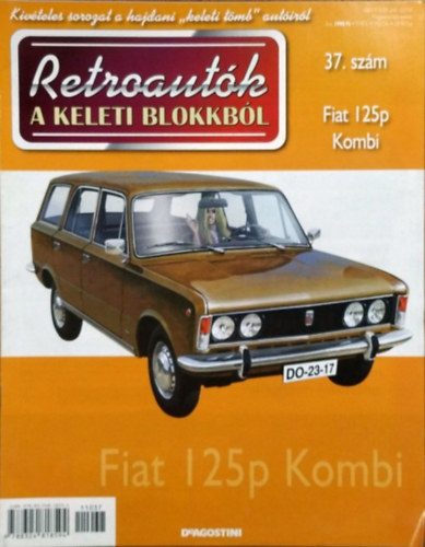 Joanna Dowgiatto-Tyszka (szerk.): Retroautók a keleti blokkból 37. - Fiat 125p Kombi