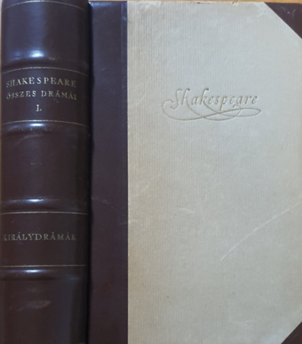 William Shakespeare: Shakespeare összes drámái I.: Királydrámák