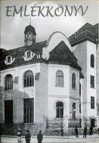 : Emlékkönyv - Szent István Közgazdasági Szakközépiskola