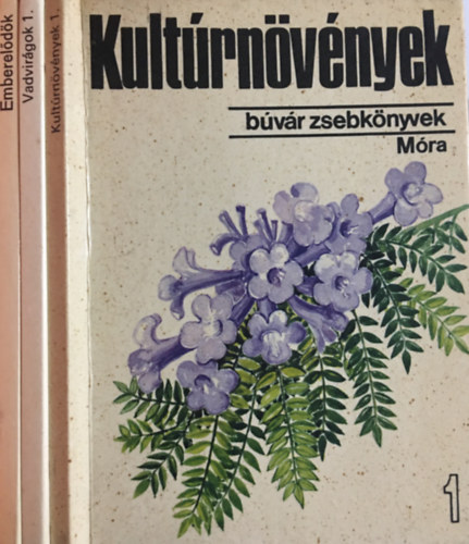 : Emberelődök + Kultúrnövények 1. + Vadvirágok 1. (3 db búvár zsebkönyv)
