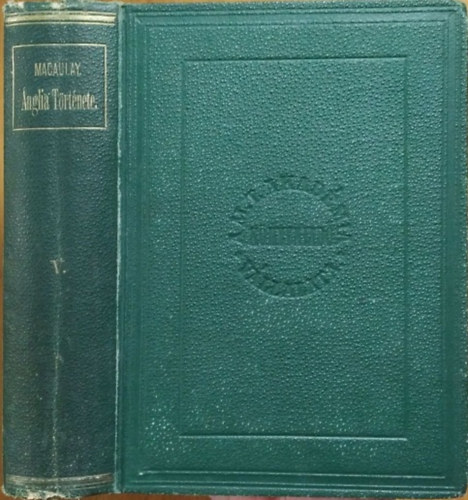 Thomas Babington Macaulay: Ánglia története II. Jakab trónralépte óta, V. kötet