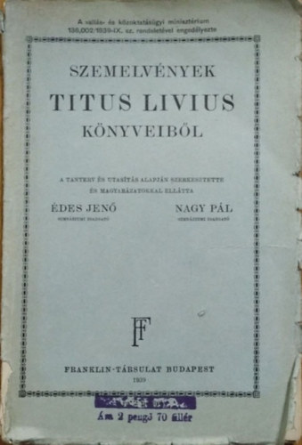 Titus Livius - Édes Jenő - Nagy Pál: Szemelvények Titus Livius könyveiből