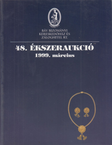 BÁV Rt.: Báv: 48. Ékszeraukció 1999. március