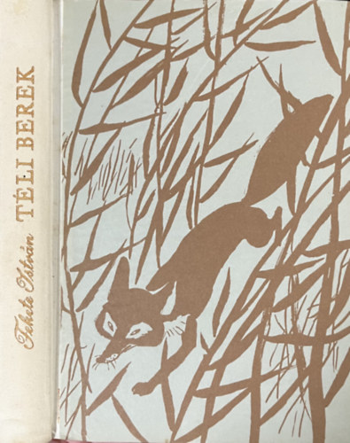 Fekete István: Téli berek