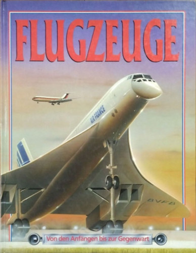 Ian Graham: Flugzeuge - Von den Anfängen bis zur Gegenwart
