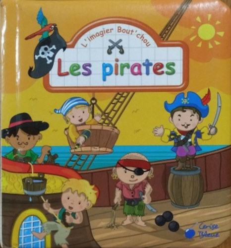 : Les pirates (L'imagier Bout'chou)